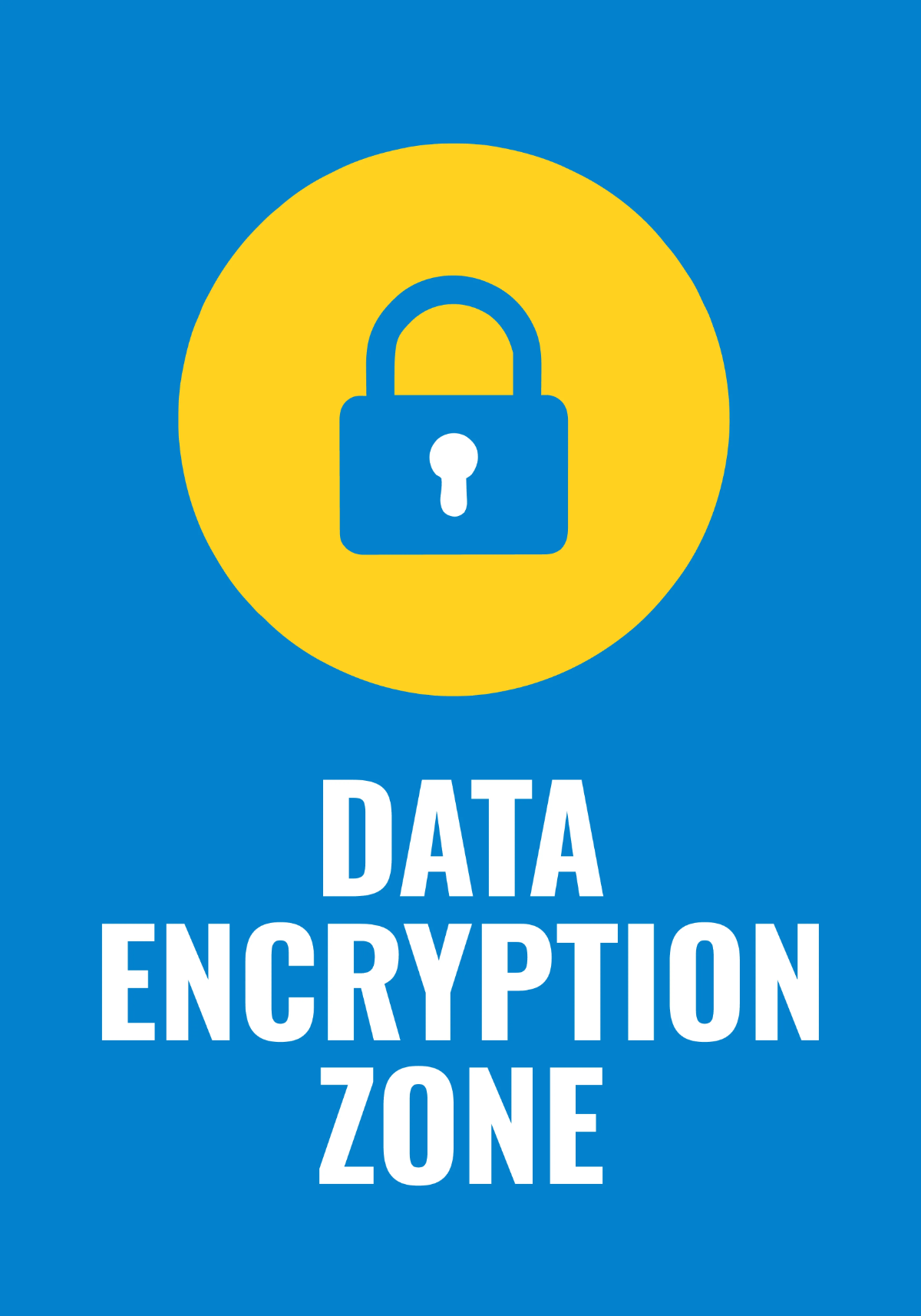 Free Data Encryption Zone IT Sign Template to Edit Online