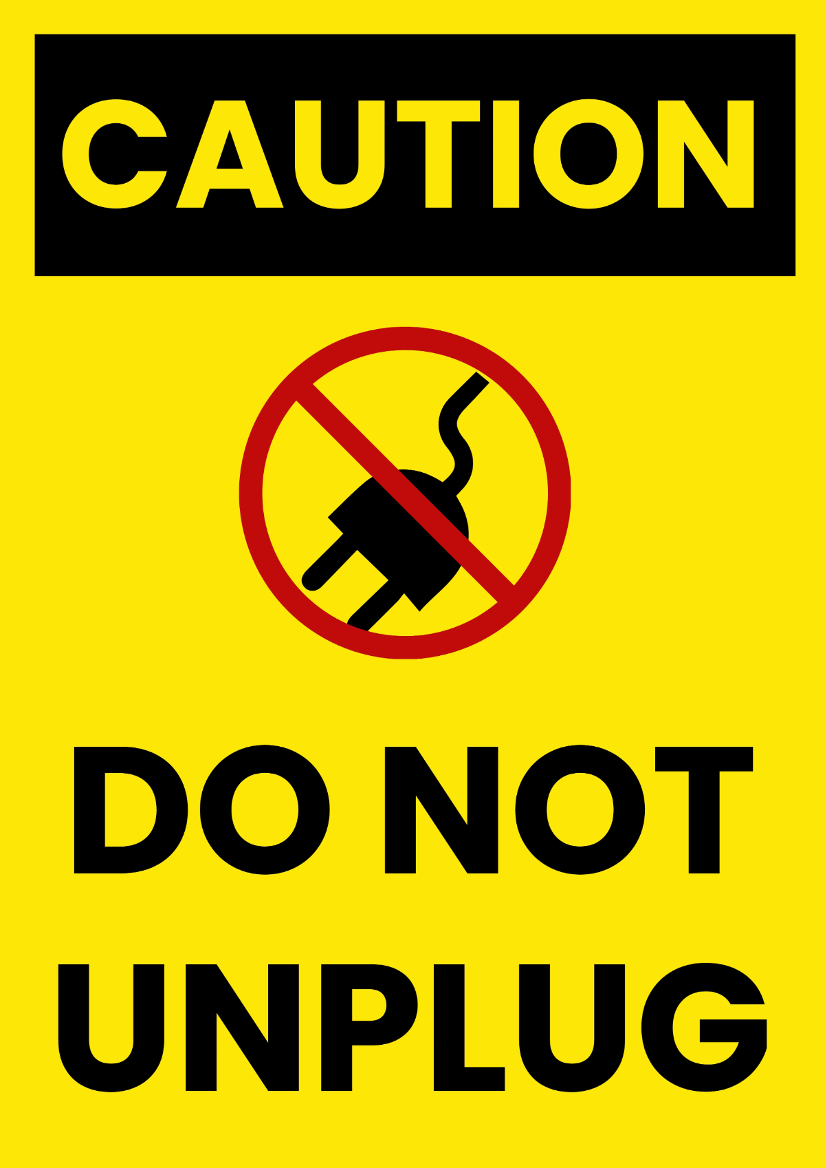 Free Do Not Unplug IT Sign Template to Edit Online