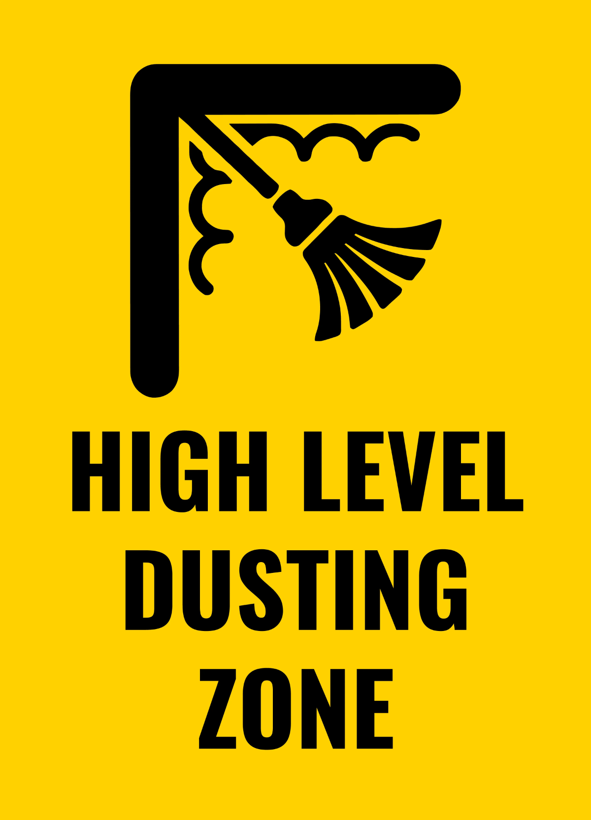 Free High-Level Dusting Zone Cleaning Sign Template to Edit Online