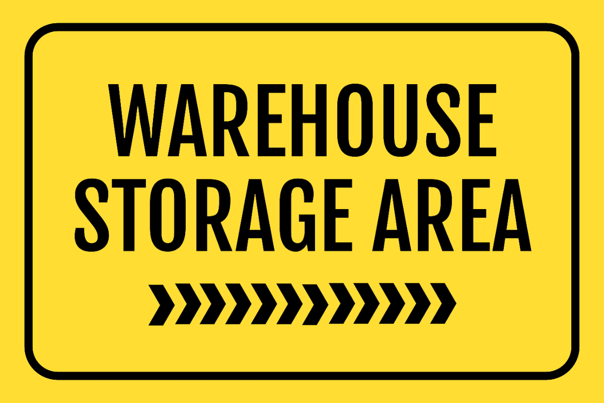 Free Warehouse Storage Area Logistics And Transportation Sign Template to Edit Online
