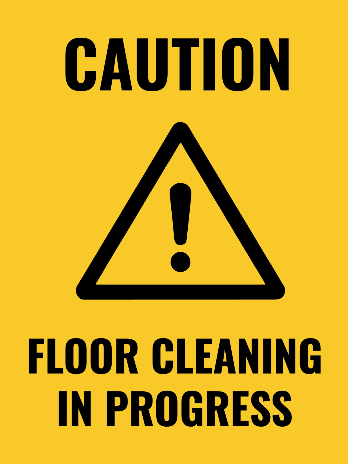 Free Floor Cleaning in Progress Sign Template to Edit Online