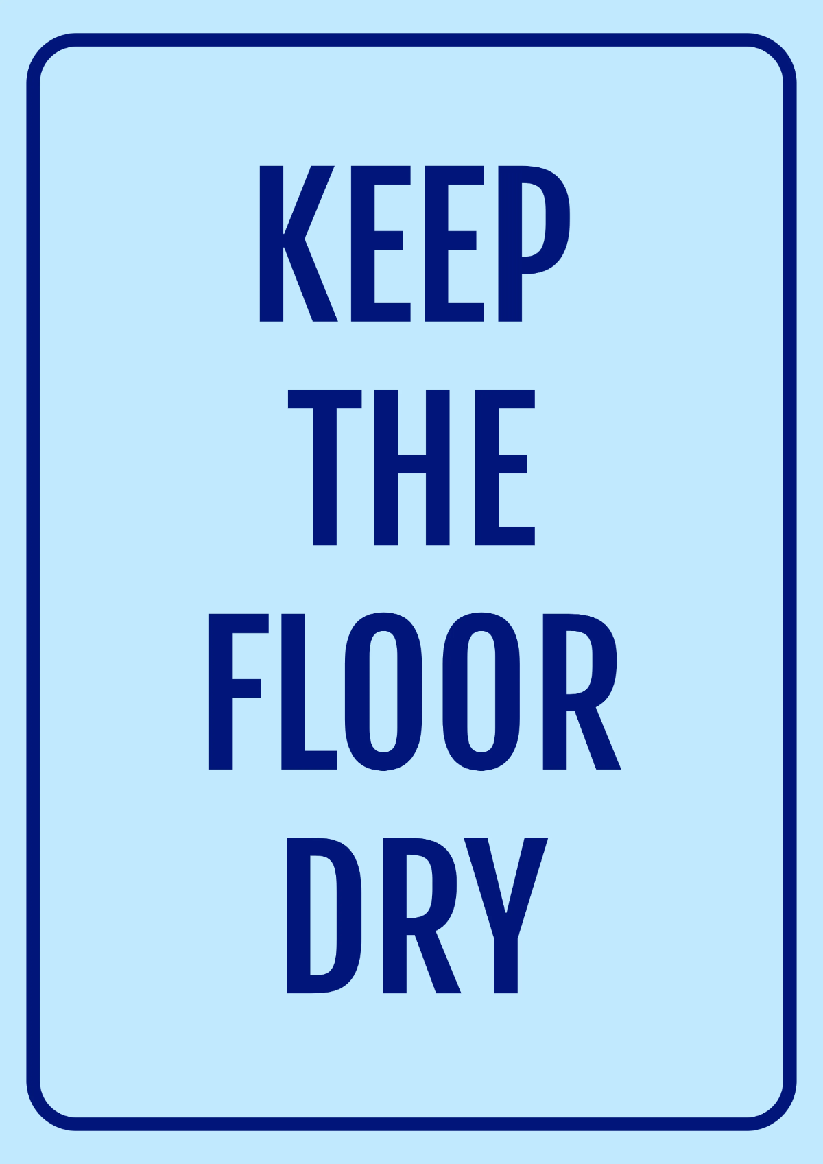 Free Keep the Floor Dry Cleaning Sign Template to Edit Online