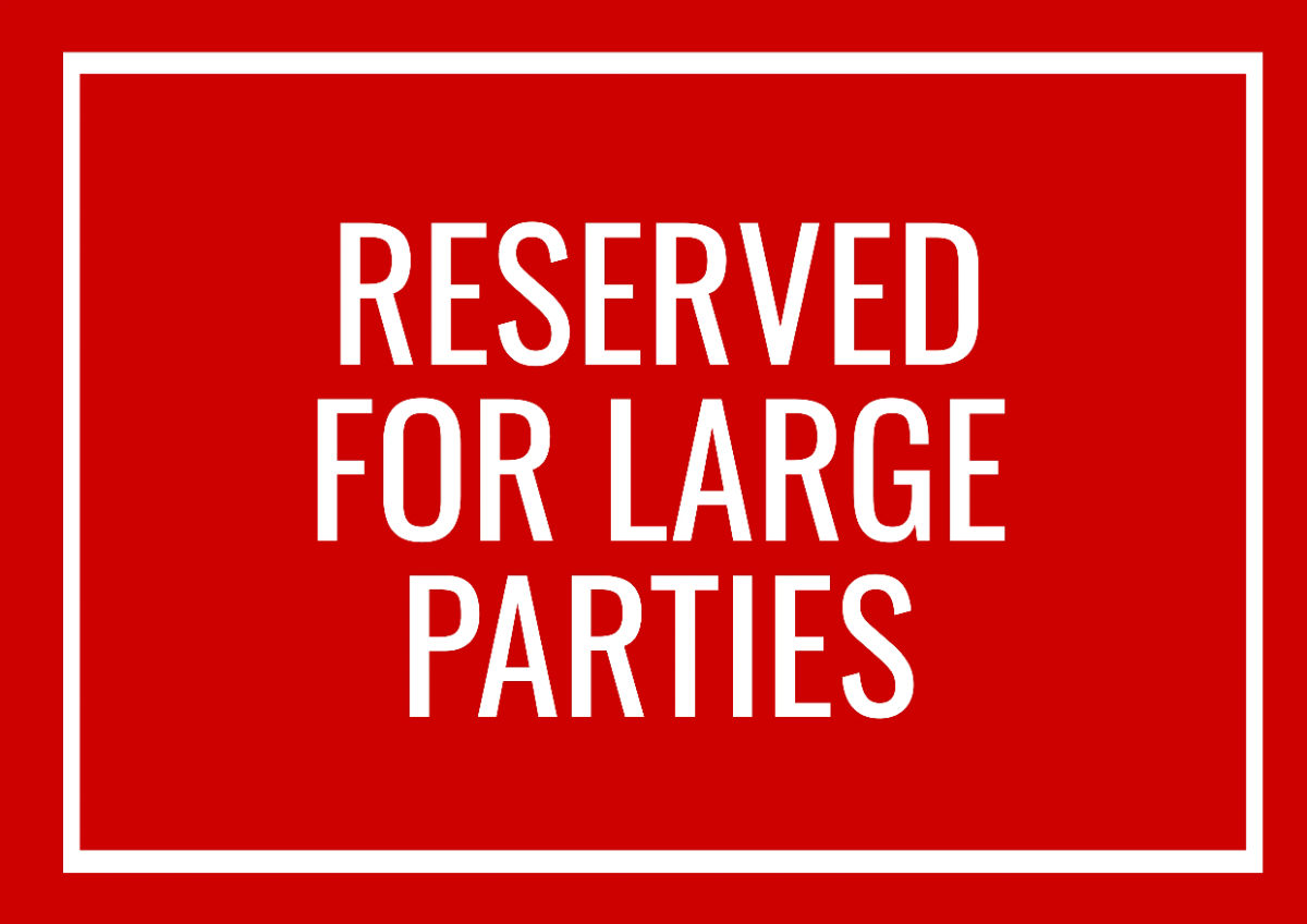Free Reserved for Large Parties Restaurant Sign Template to Edit Online