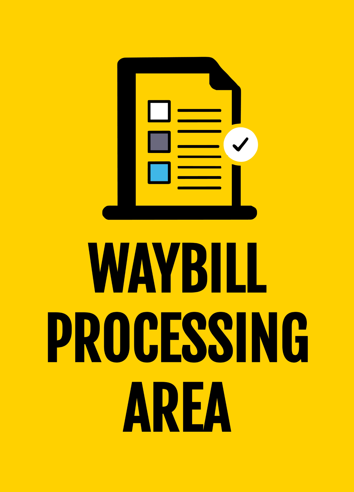 Free Waybill Processing Area Logistics And Transportation Sign Template to Edit Online