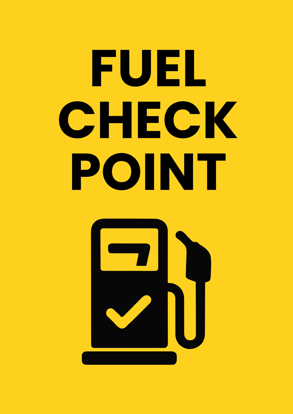 Free Fuel Check Point Logistics And Transportation Sign Template to Edit Online
