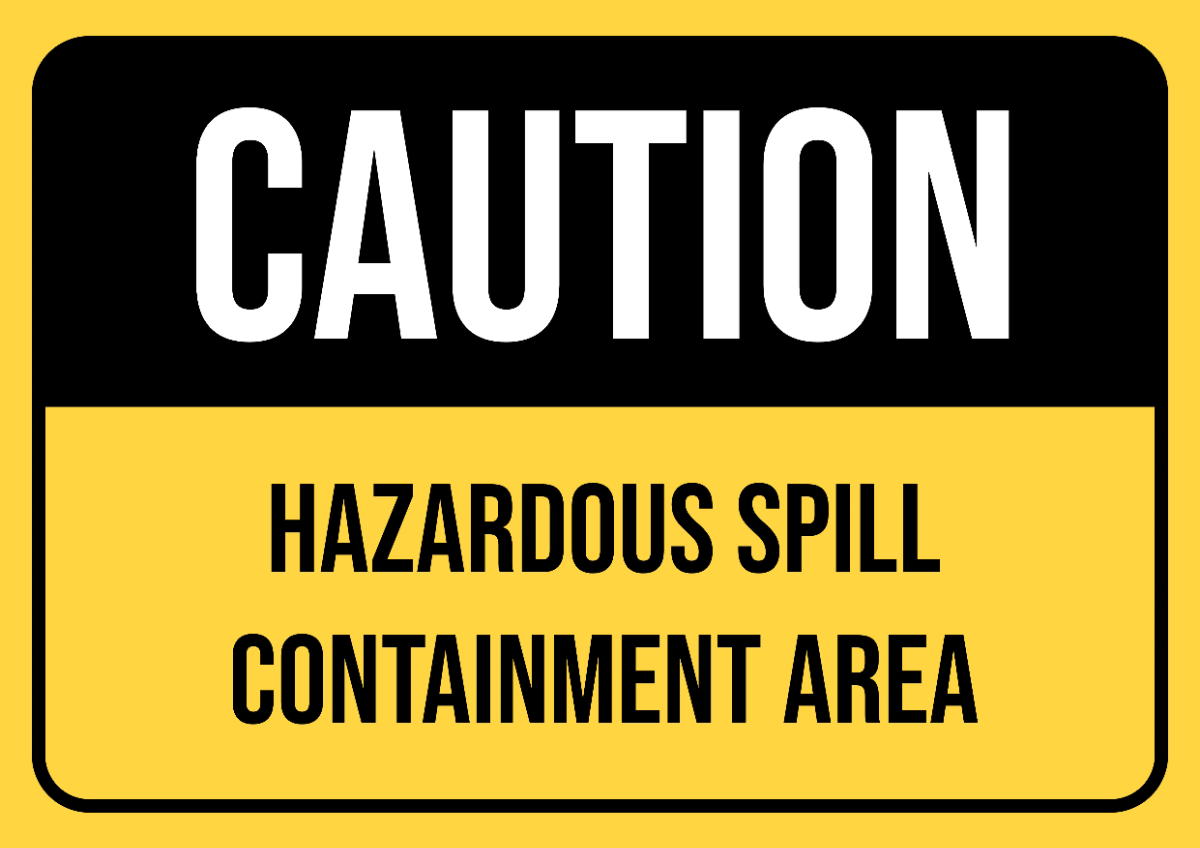 Free Hazardous Spill Containment Area Cleaning Sign Template to Edit Online