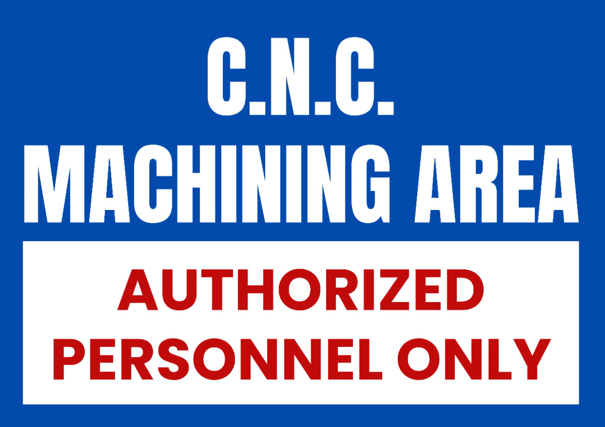 Free CNC Machining Area Factory Sign Template to Edit Online