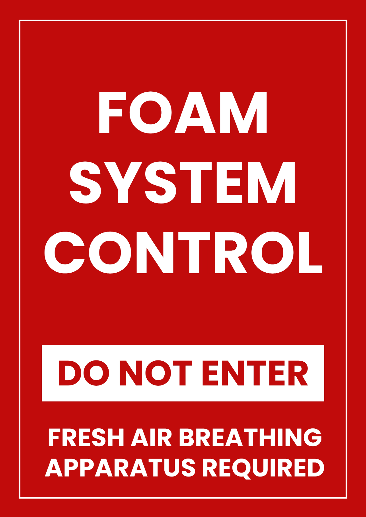 Free Foam System Control Fire Safety Sign Template to Edit Online