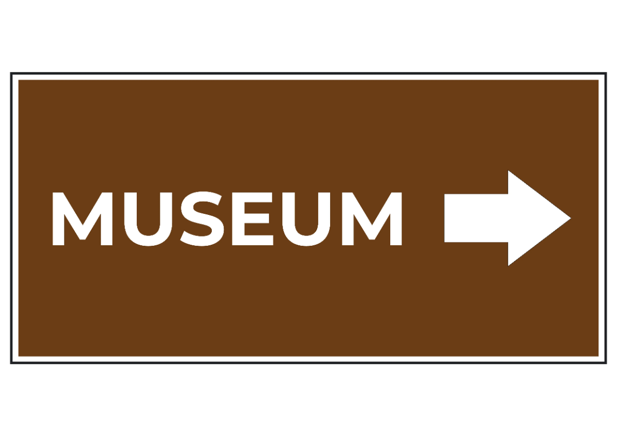 Free Museum Tourism Sign Template to Edit Online