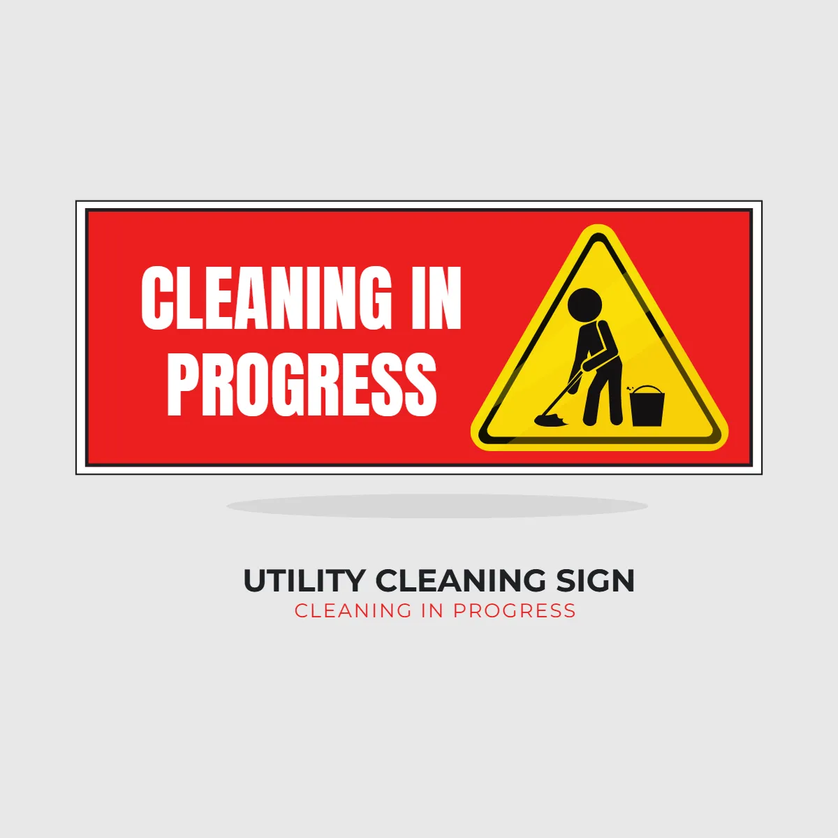 Free Utility Cleaning Cleaning in Progress Sign Clip Art Template to Edit Online Free Utility Cleaning Cleaning in Progress Sign Clip Art Template to Edit Online