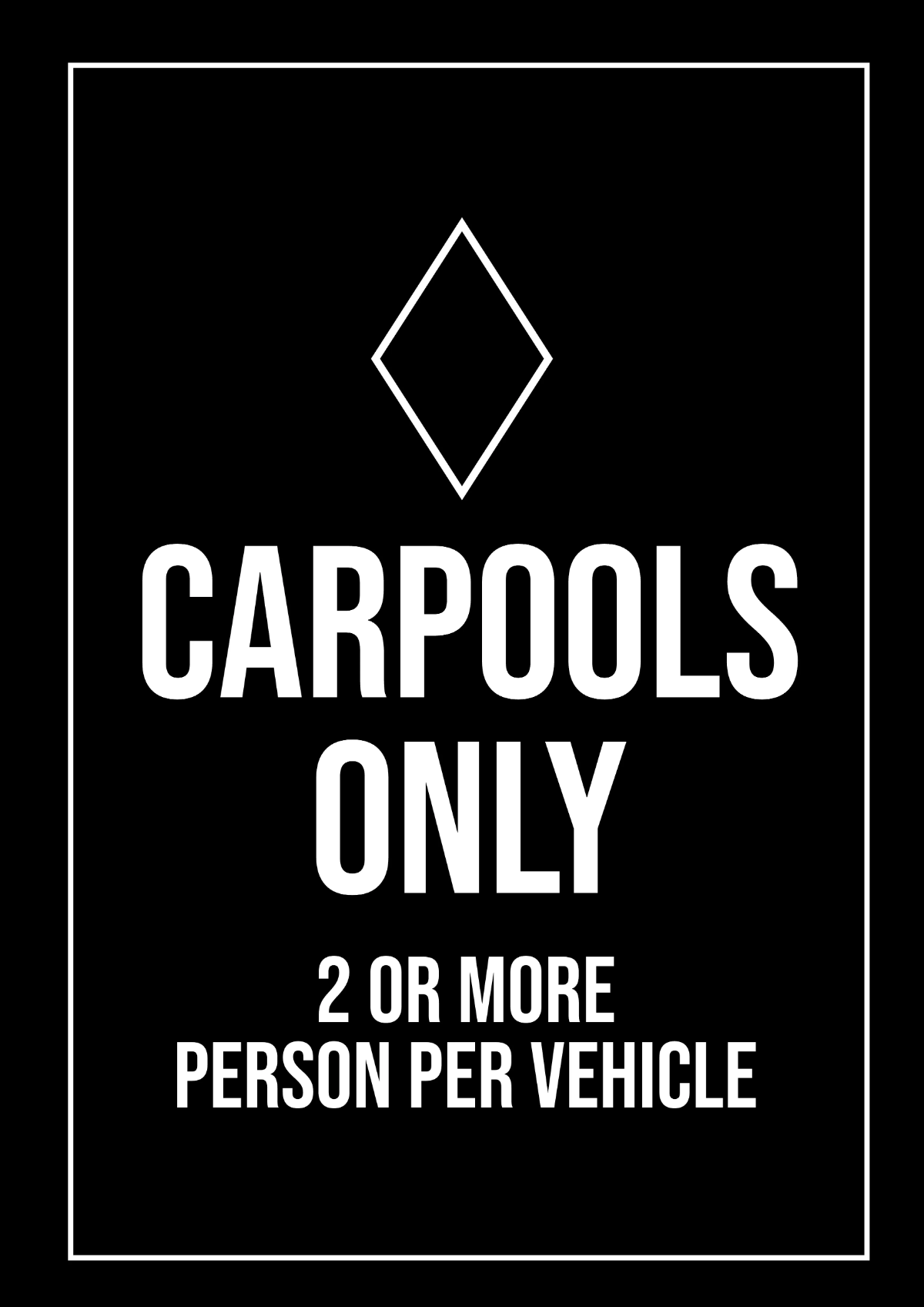 Free Carpool Lane Only Road And Traffic Sign Template to Edit Online Free Carpool Lane Only Road And Traffic Sign Template to Edit Online