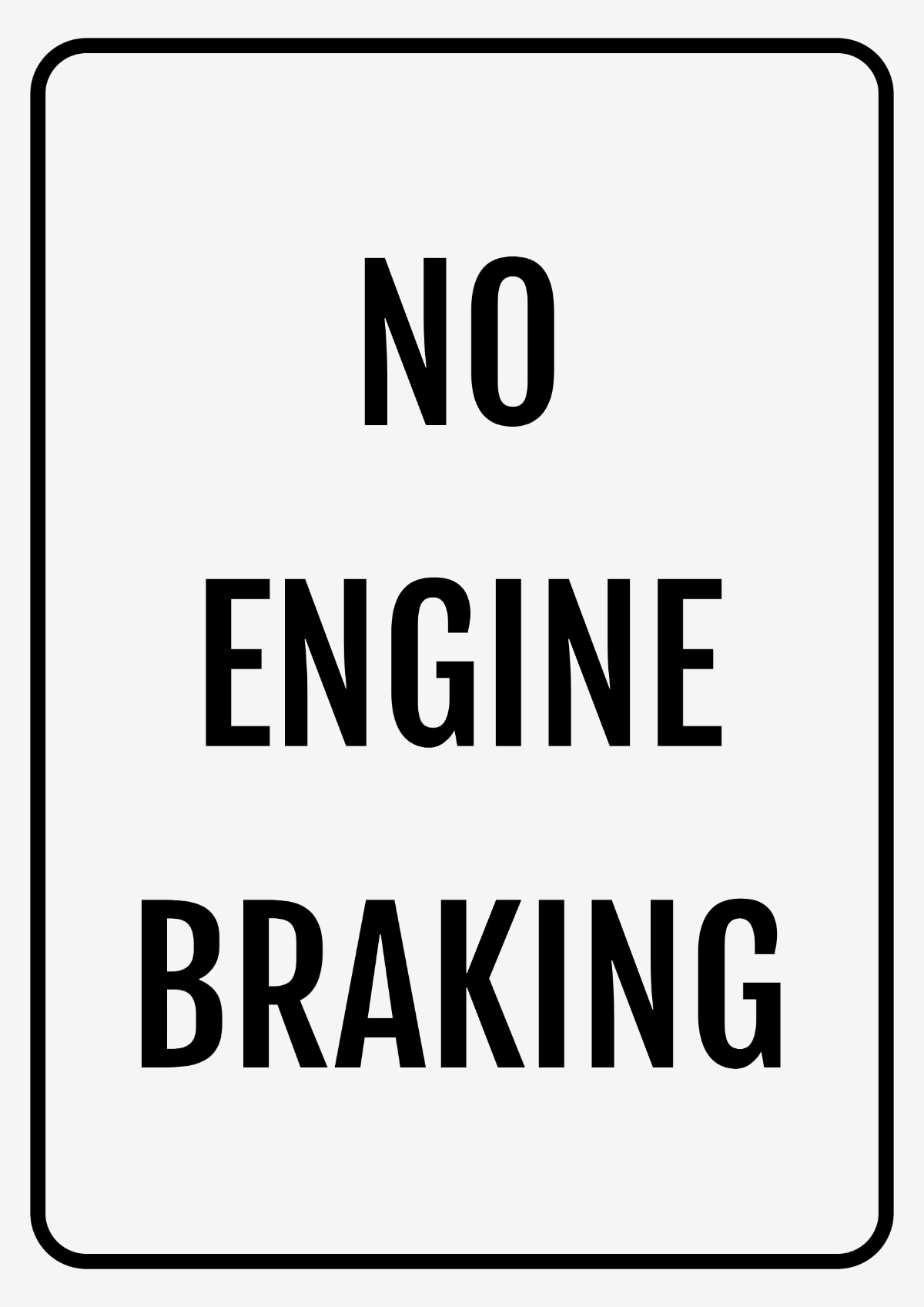 Free No Engine Braking Road And Traffic Sign Template to Edit Online Free No Engine Braking Road And Traffic Sign Template to Edit Online