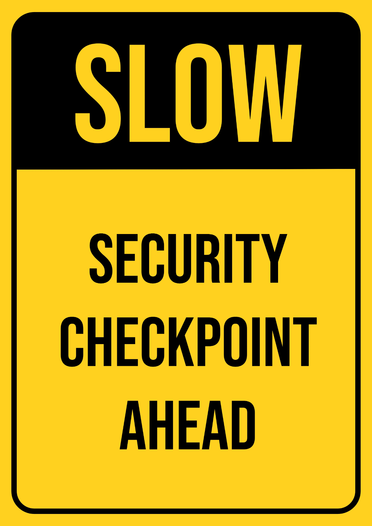 Free Security Checkpoint Ahead Security Forces Sign Template to Edit Online Free Security Checkpoint Ahead Security Forces Sign Template to Edit Online