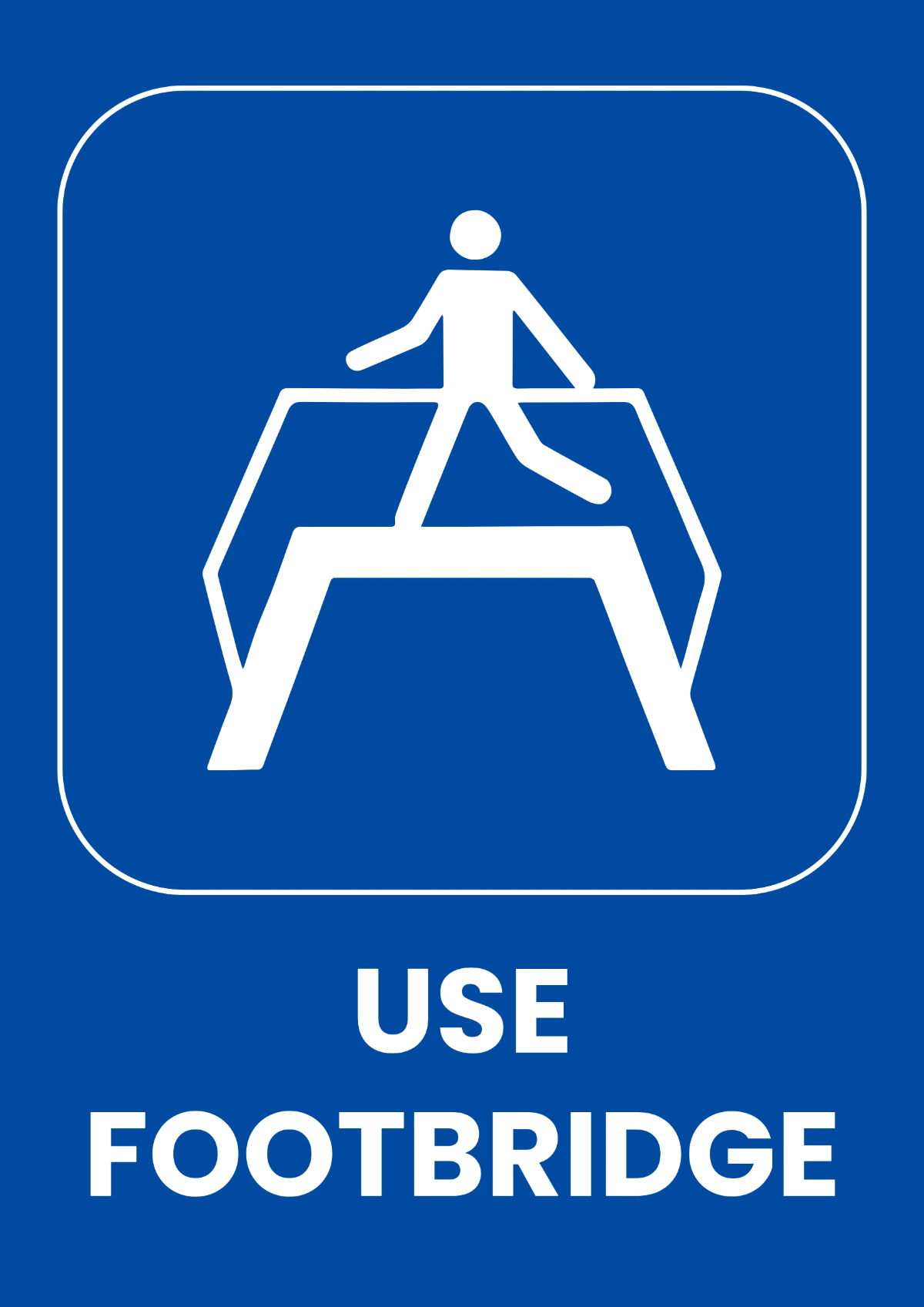 Free Use Foot Over Bridge Railway Sign Template to Edit Online