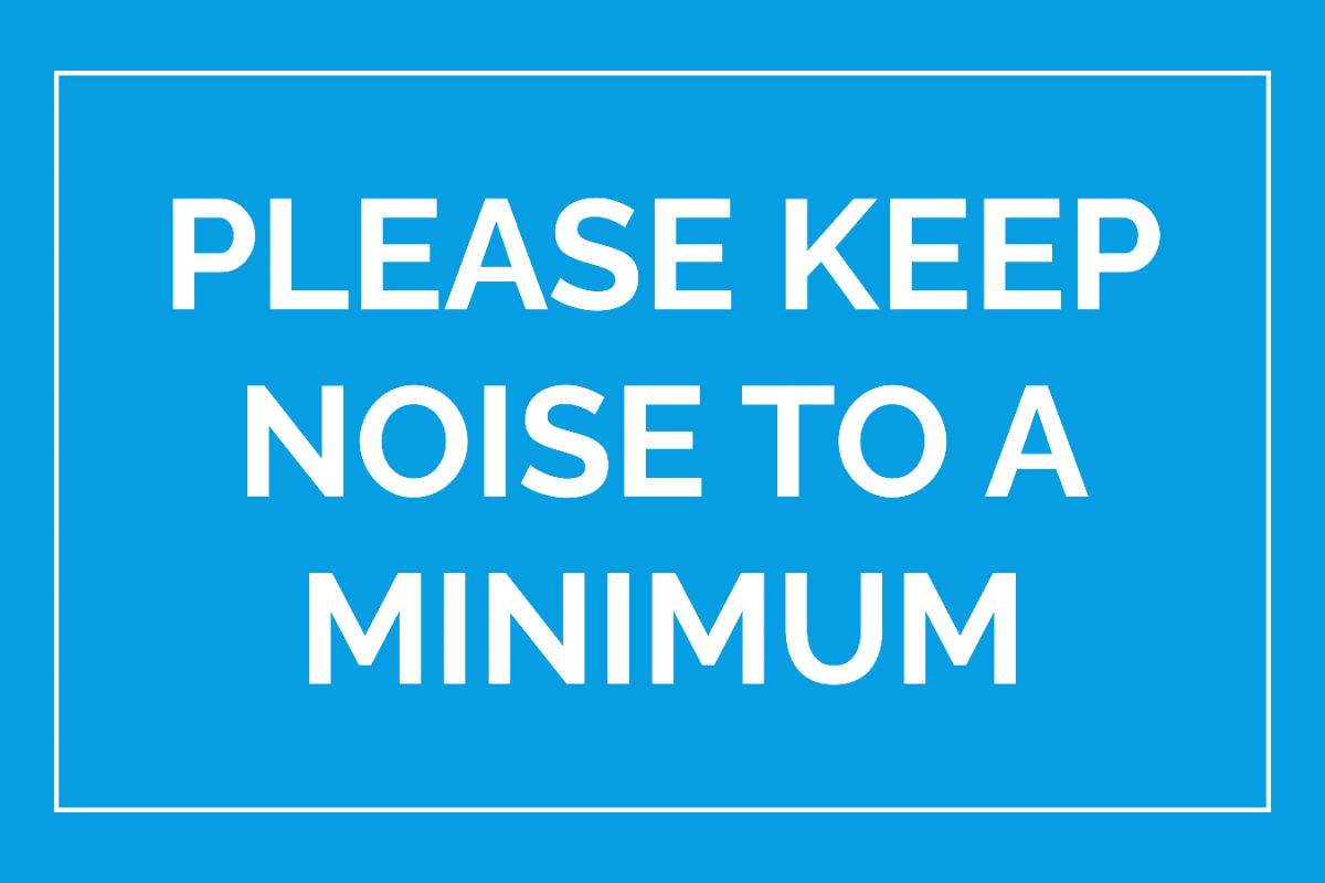 Keep Noise to a Minimum Sign Template