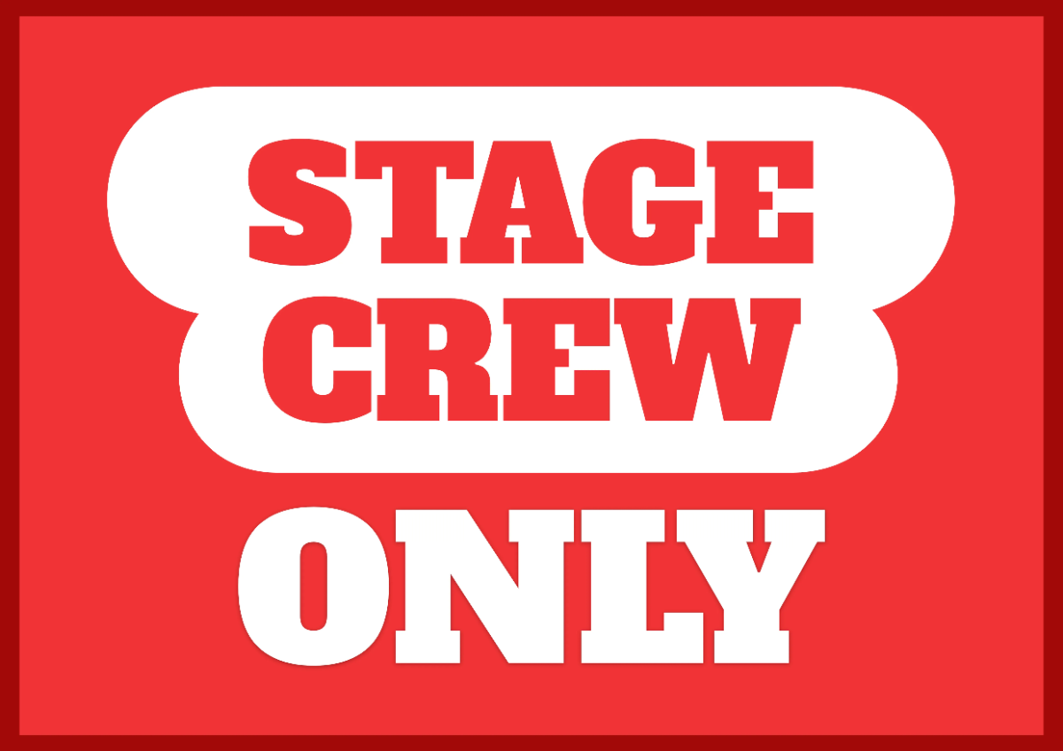 Stage Crew Only Entertainment Sign Template