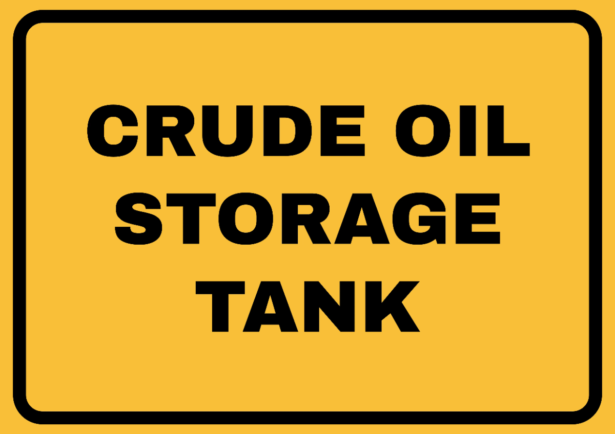Free Crude Oil Storage Tank Petroleum Sign Template to Edit Online