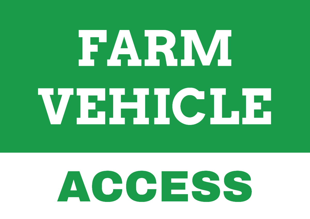 Farm Vehicle Access Agriculture Sign Template