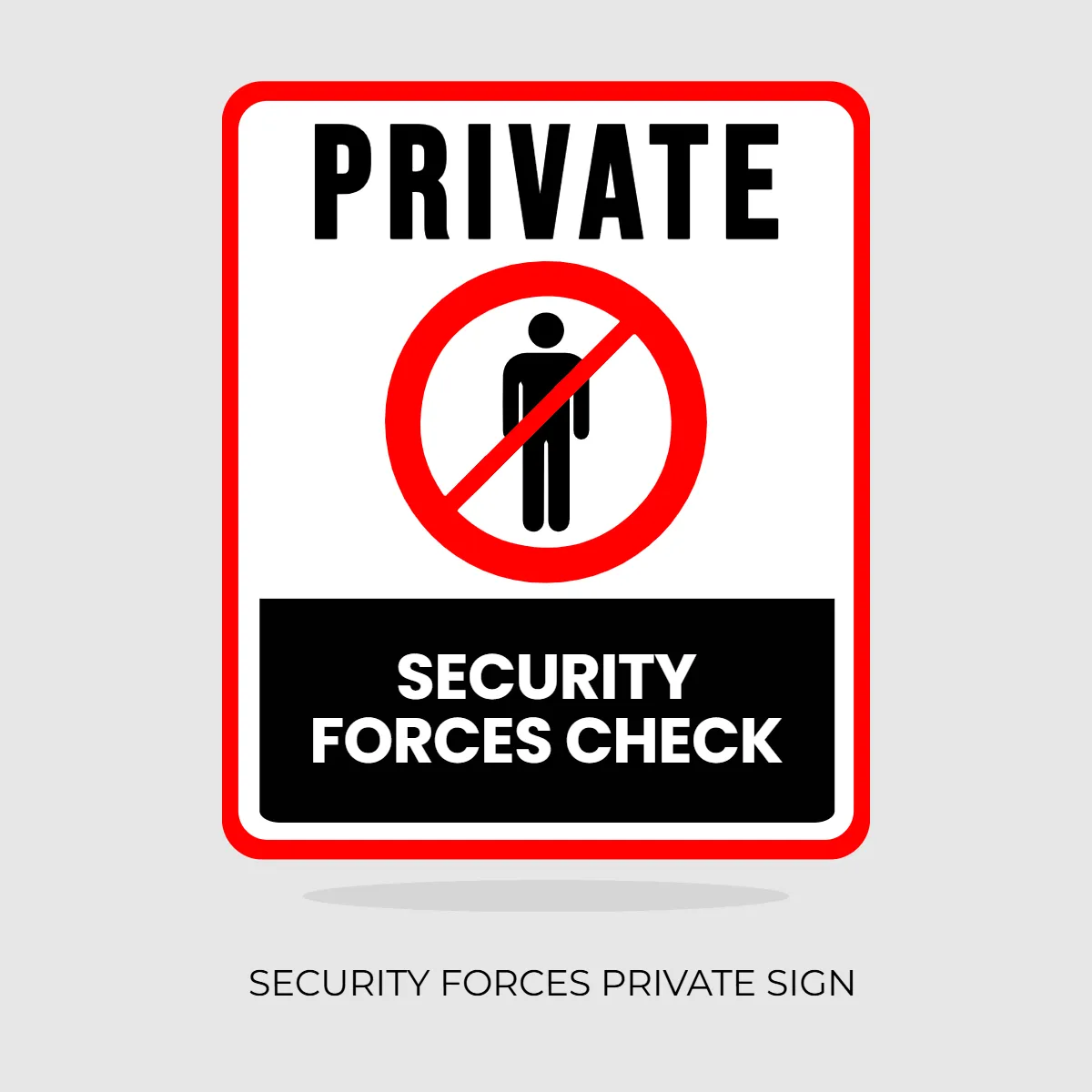 Free Security Forces Private Sign Clip Art Template to Edit Online