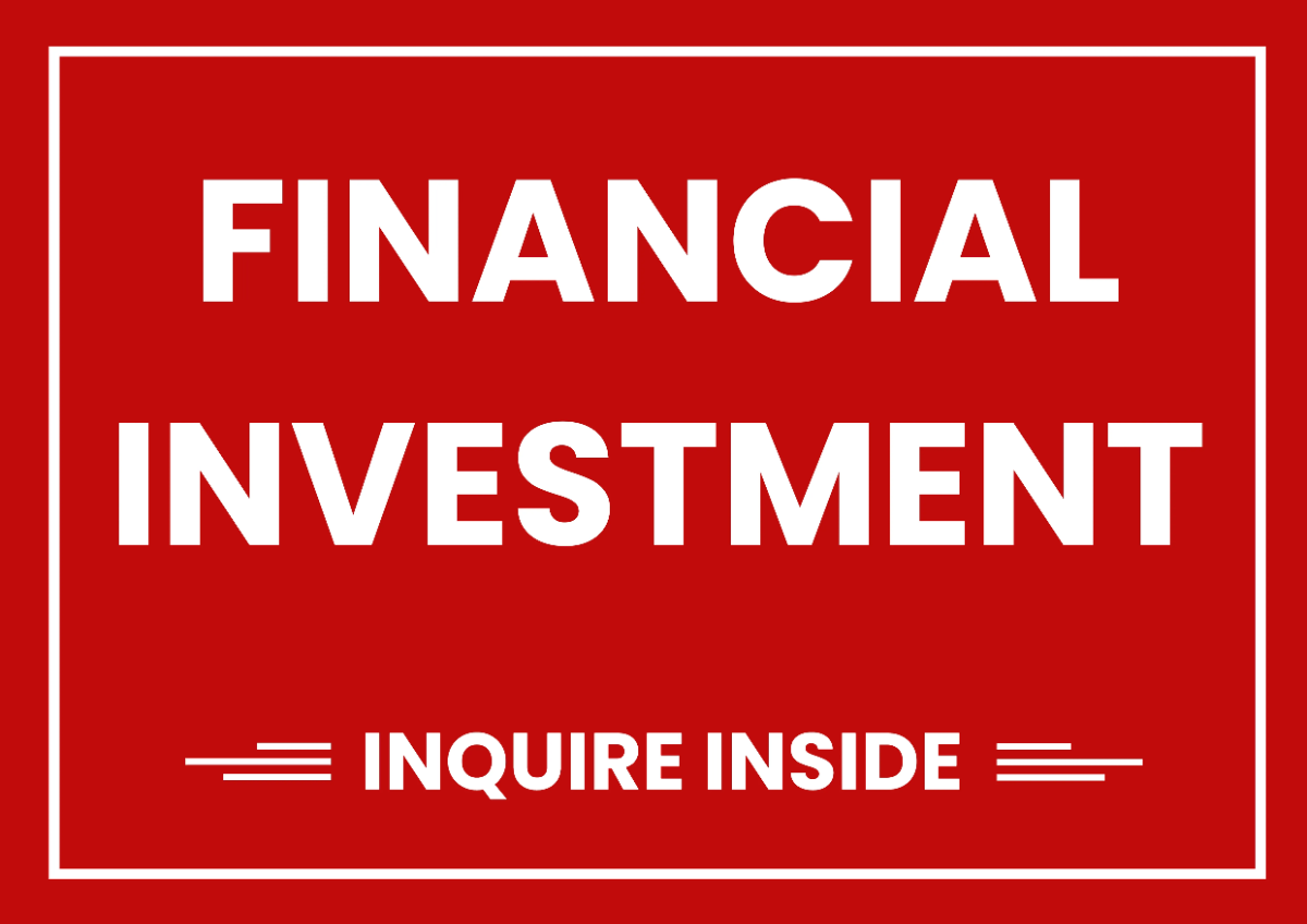 Free Financial Investment Sign Template to Edit Online