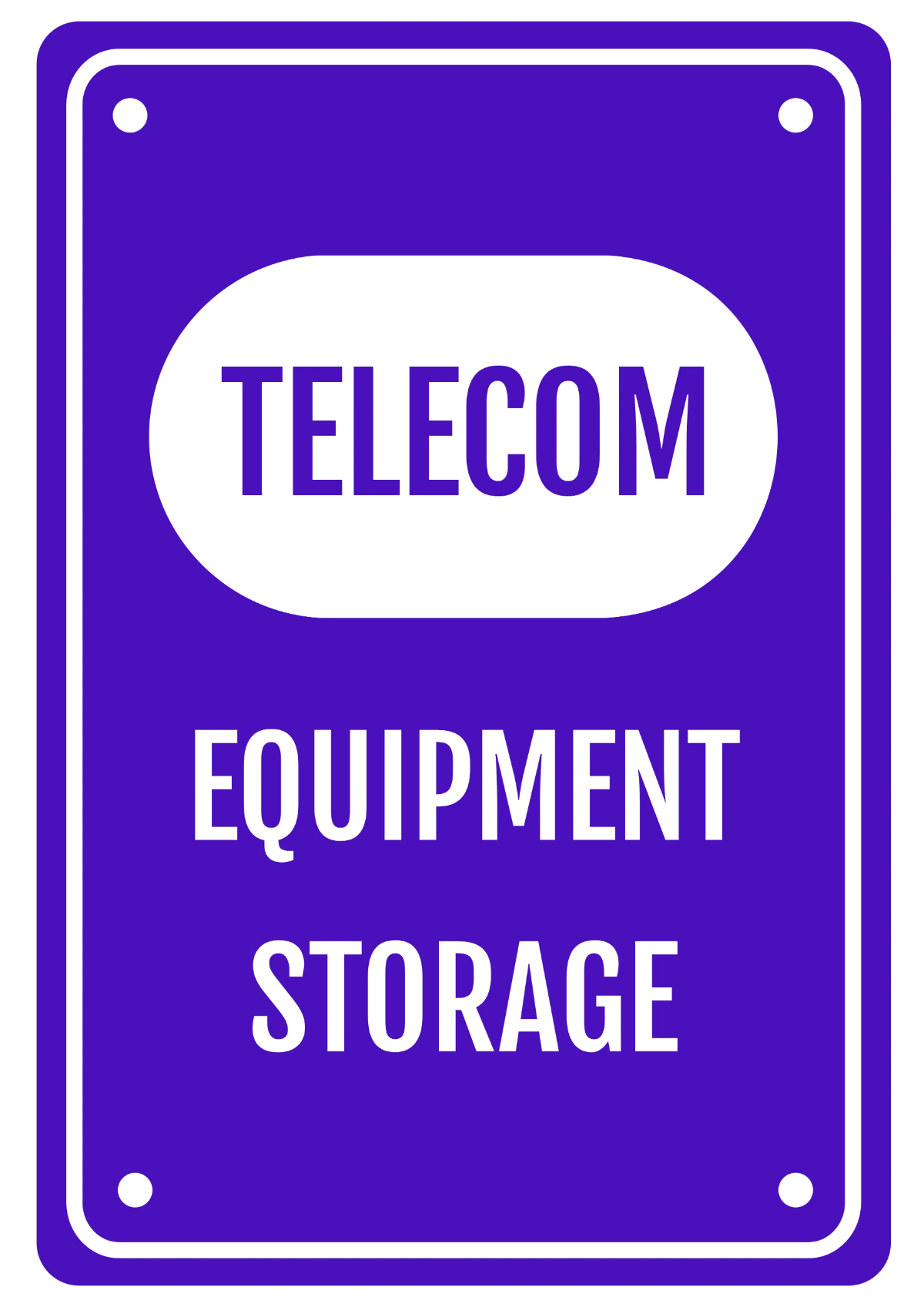 Free Telecom Equipment Storage Sign Template to Edit Online