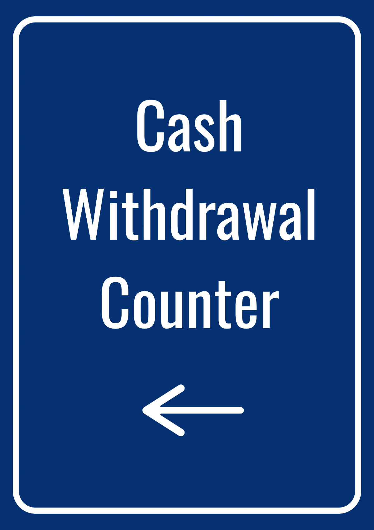 Free Cash Withdrawal Counter Finance Sign Template to Edit Online
