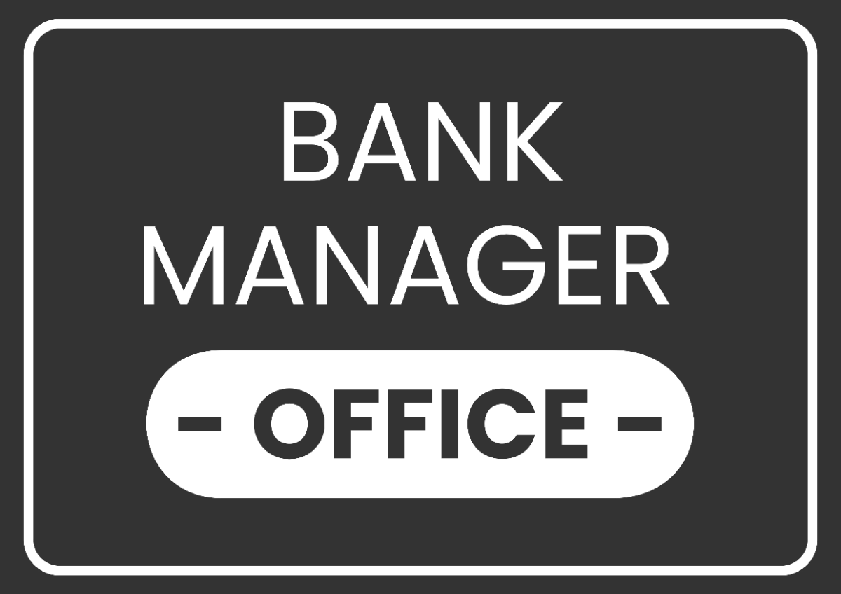 Free Bank Manager Office Finance Sign Template to Edit Online