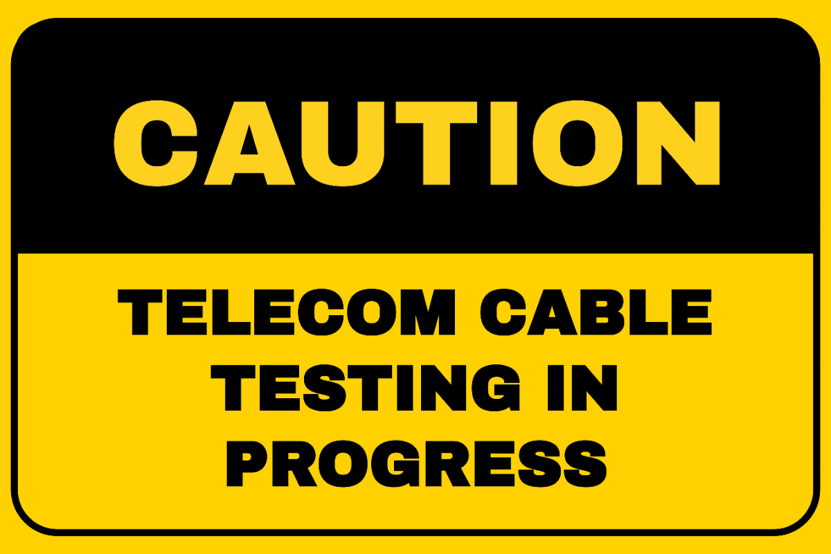 Free Telecom Cable Testing in Progress Sign Template to Edit Online