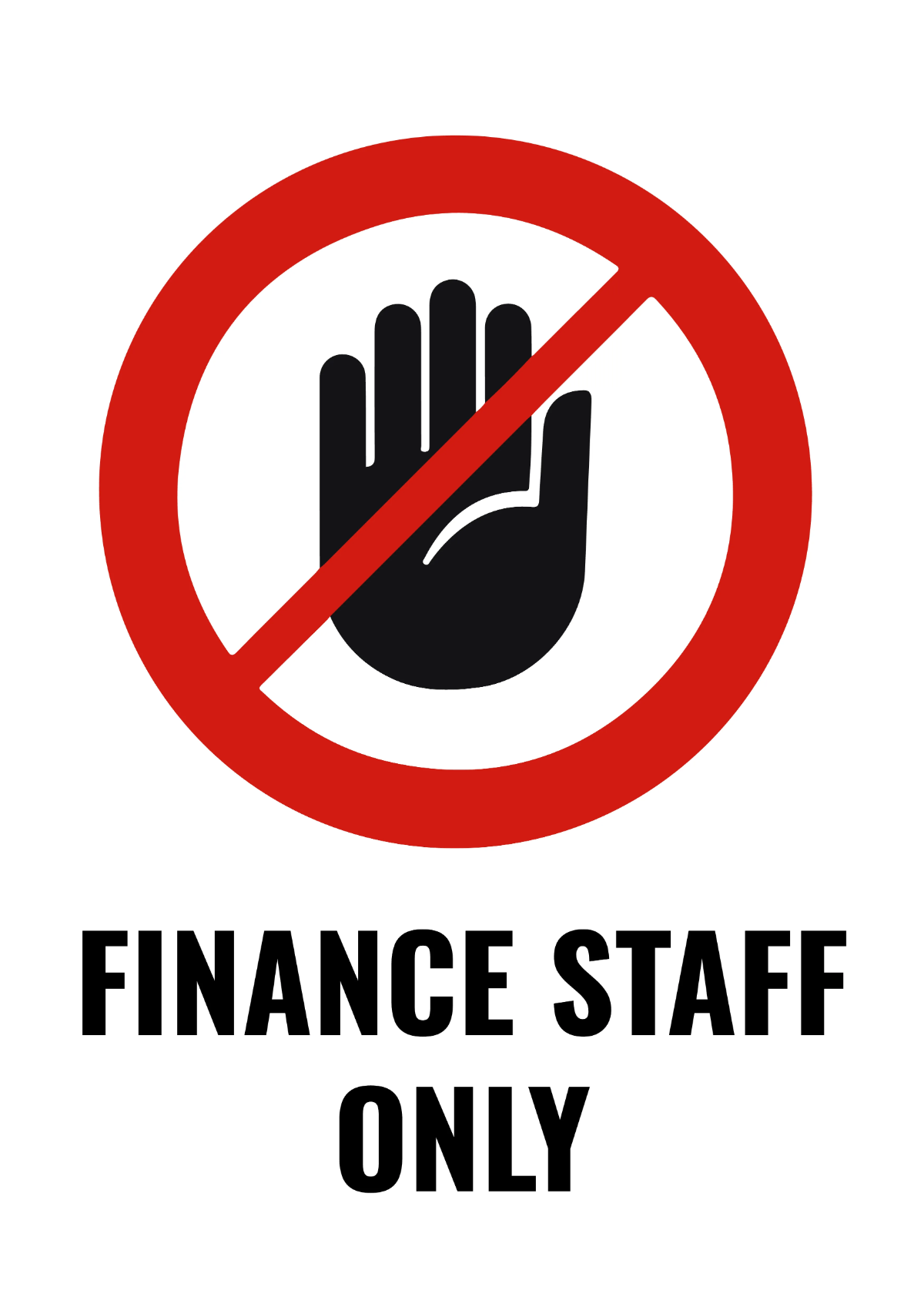 Free Staff Only Finance Sign Template to Edit Online