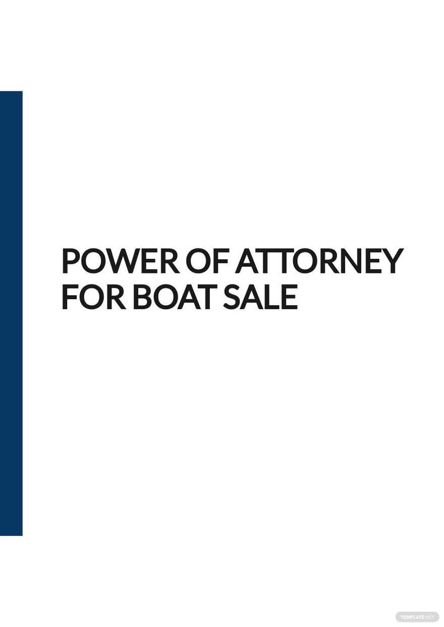 Power of Attorney For Boat Sale Template in Word, Google Docs