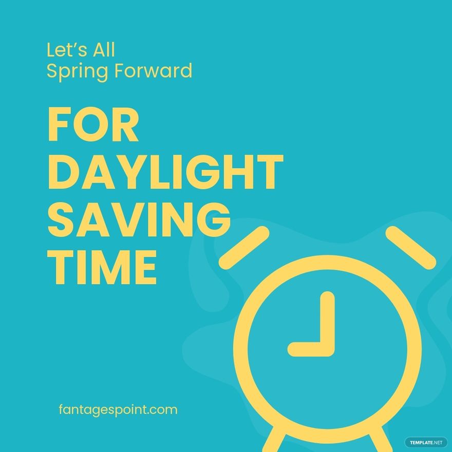 Spring Forward Daylight Saving Instagram Post Template - Edit Online & Download