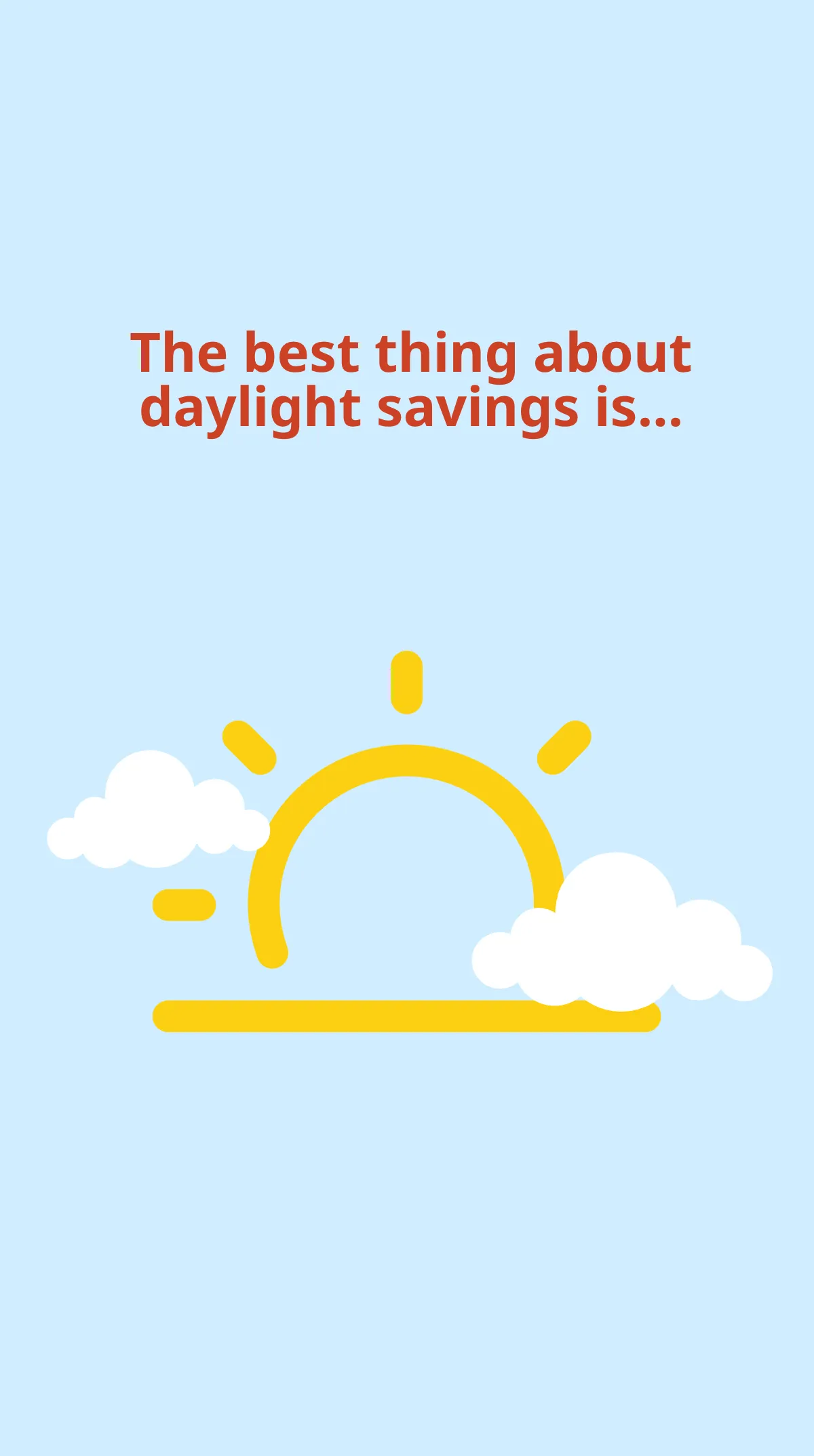Daylight Saving Quote Instagram Story Template
