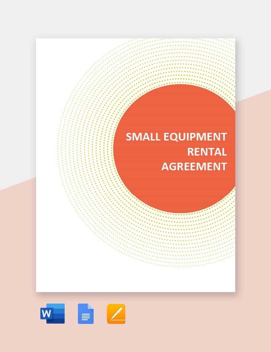 Free Small Equipment Rental Agreement Template in Word, Google Docs, PDF, Apple Pages