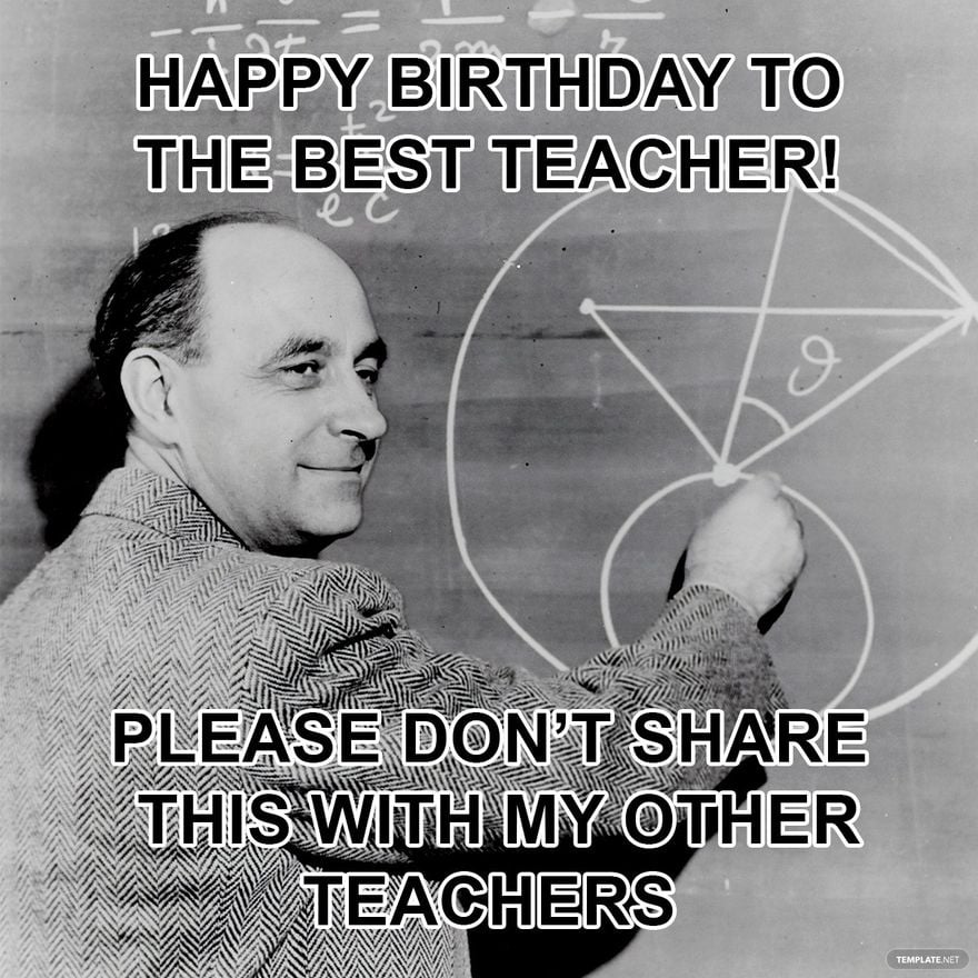 Happy Birthday Teacher Meme