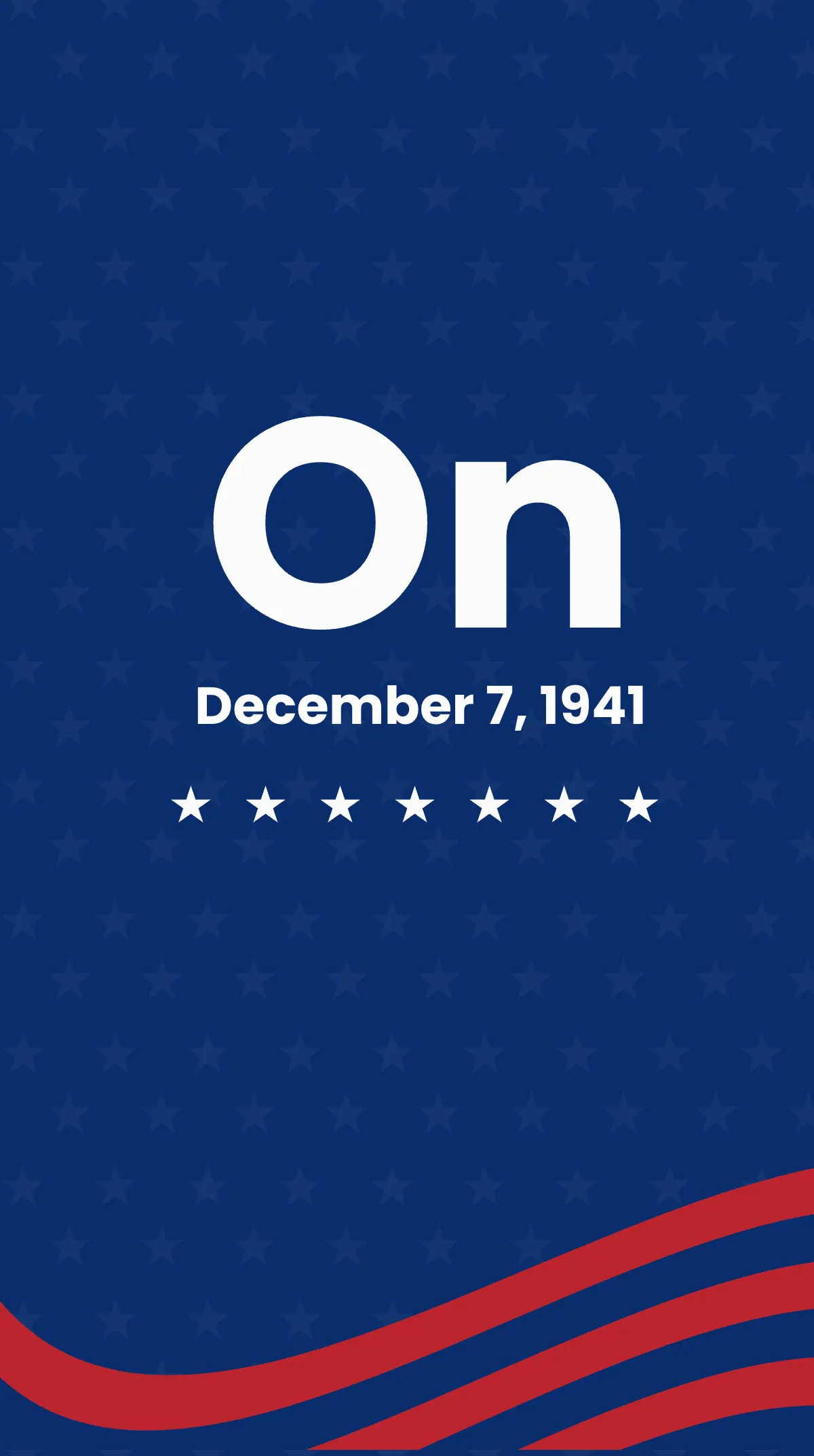 Pearl Harbor Remembrance Day Quote Instagram Story Template