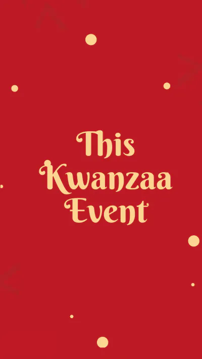 Free Kwanzaa Event Instagram Story Template to Edit Online