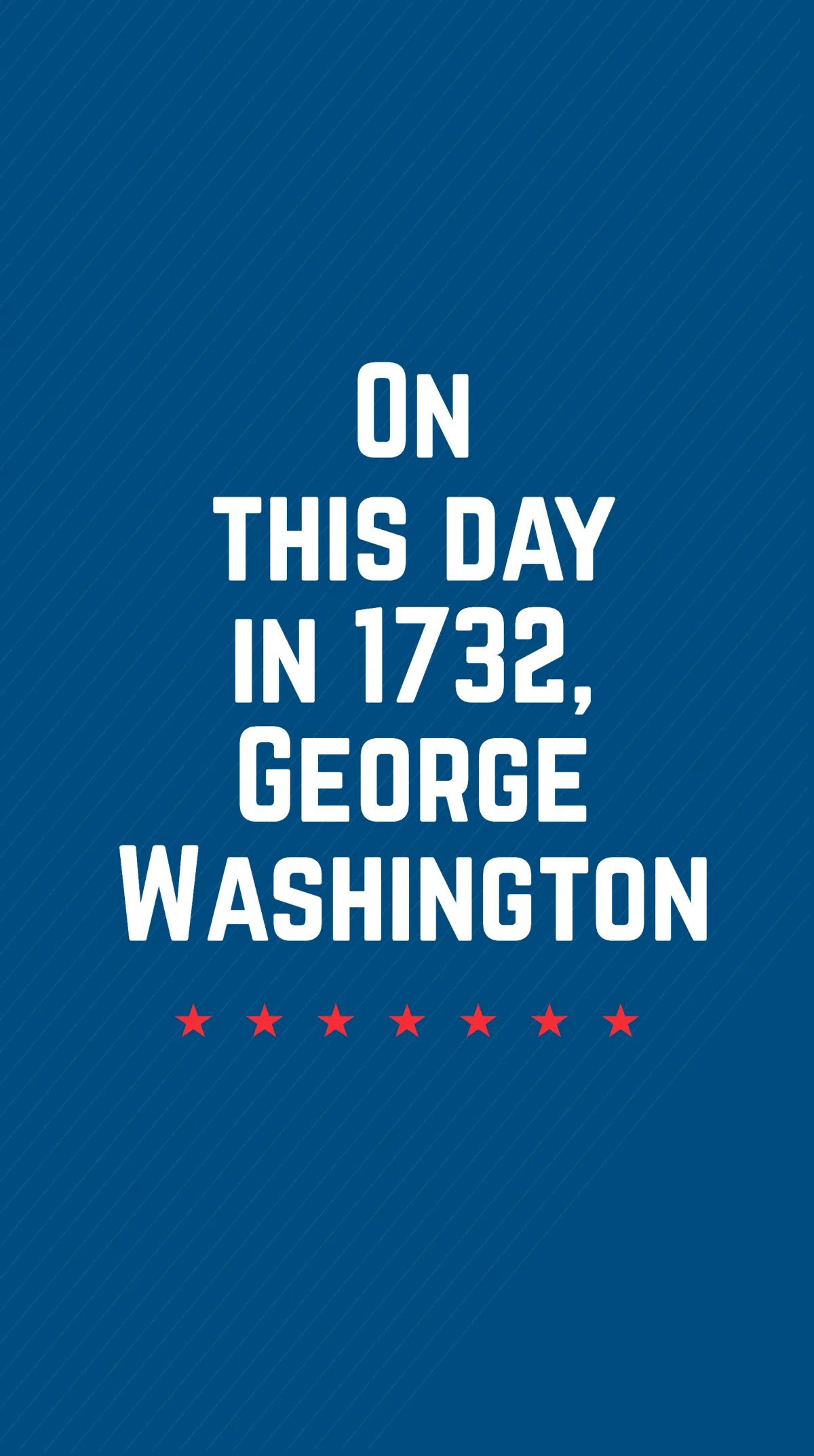 Free George Washington's Birthday Instagram Story Template to Edit Online
