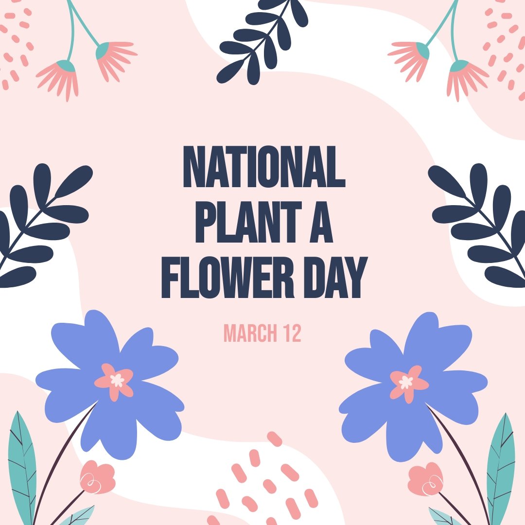 National Plant A Flower Day Instagram Post