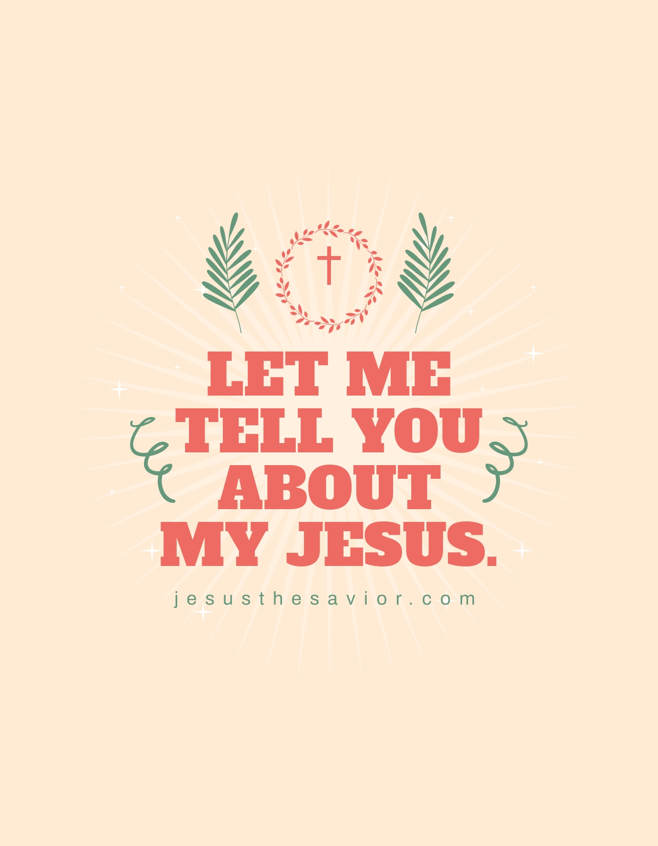 Let Me Tell You About My Jesus Lyrics Printable