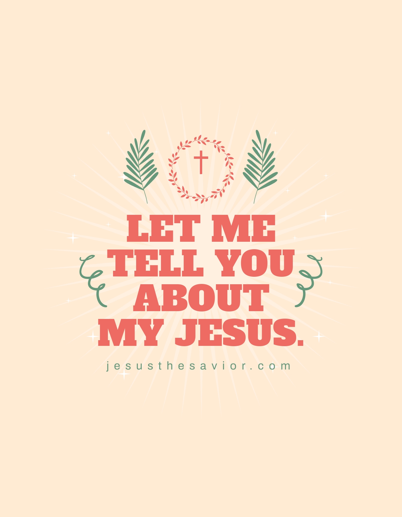 Free Let Me Tell You About My Jesus Poster Template