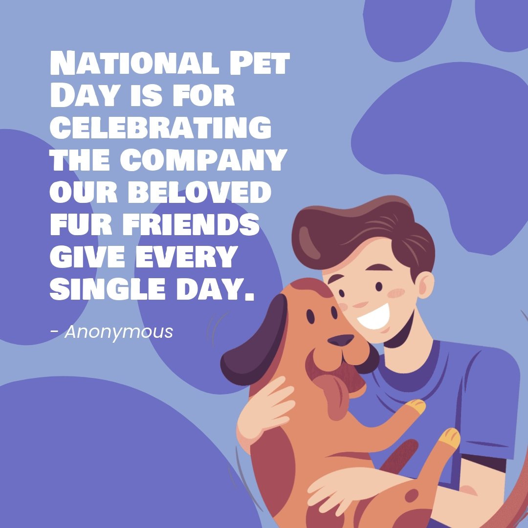 Happy National Pet Day Quote