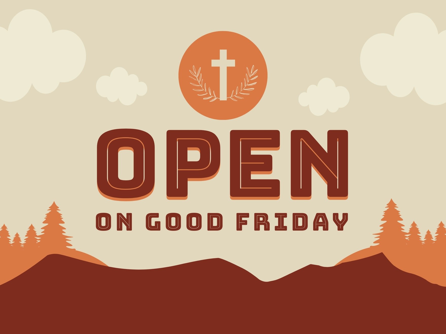 Open On Good Friday Sign