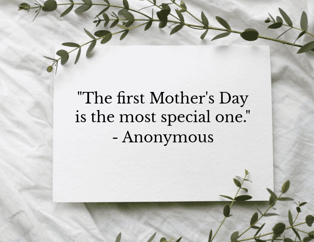 First Mother's Day Quote