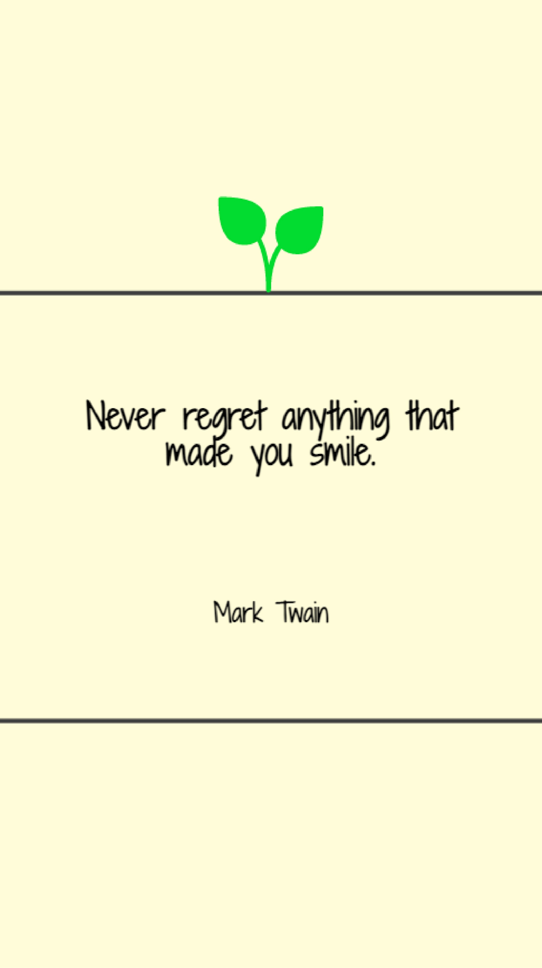 never-regret-anything-that-made-you-smile-make-it-yourself-make