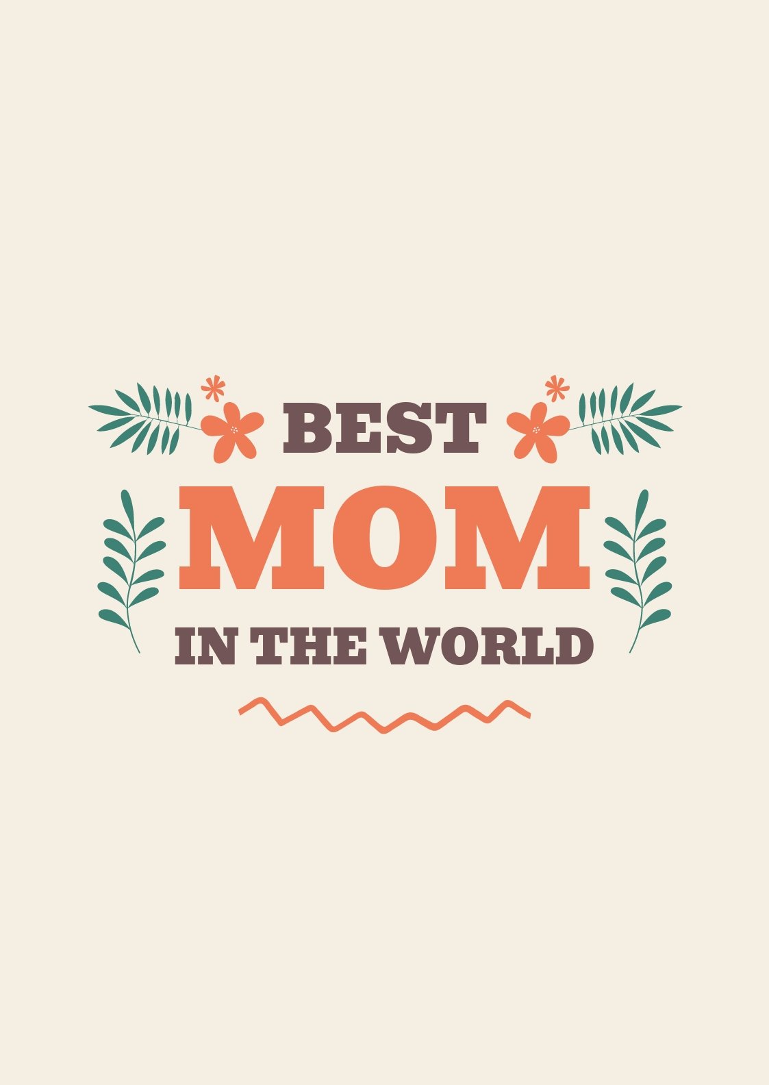Best Mom In The World T-Shirt Template