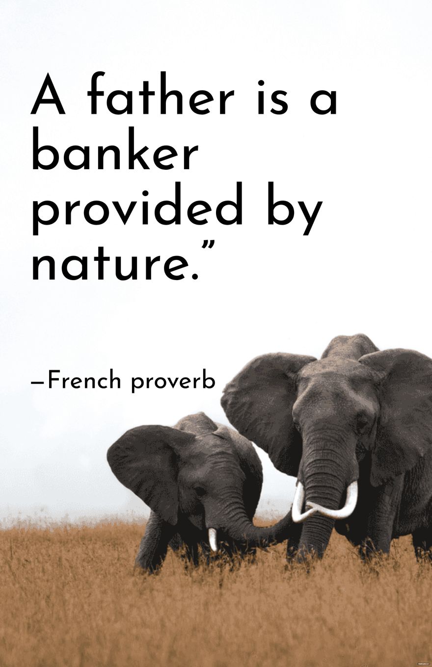 Free French proverb - A father is a banker provided by nature.”  in JPG
