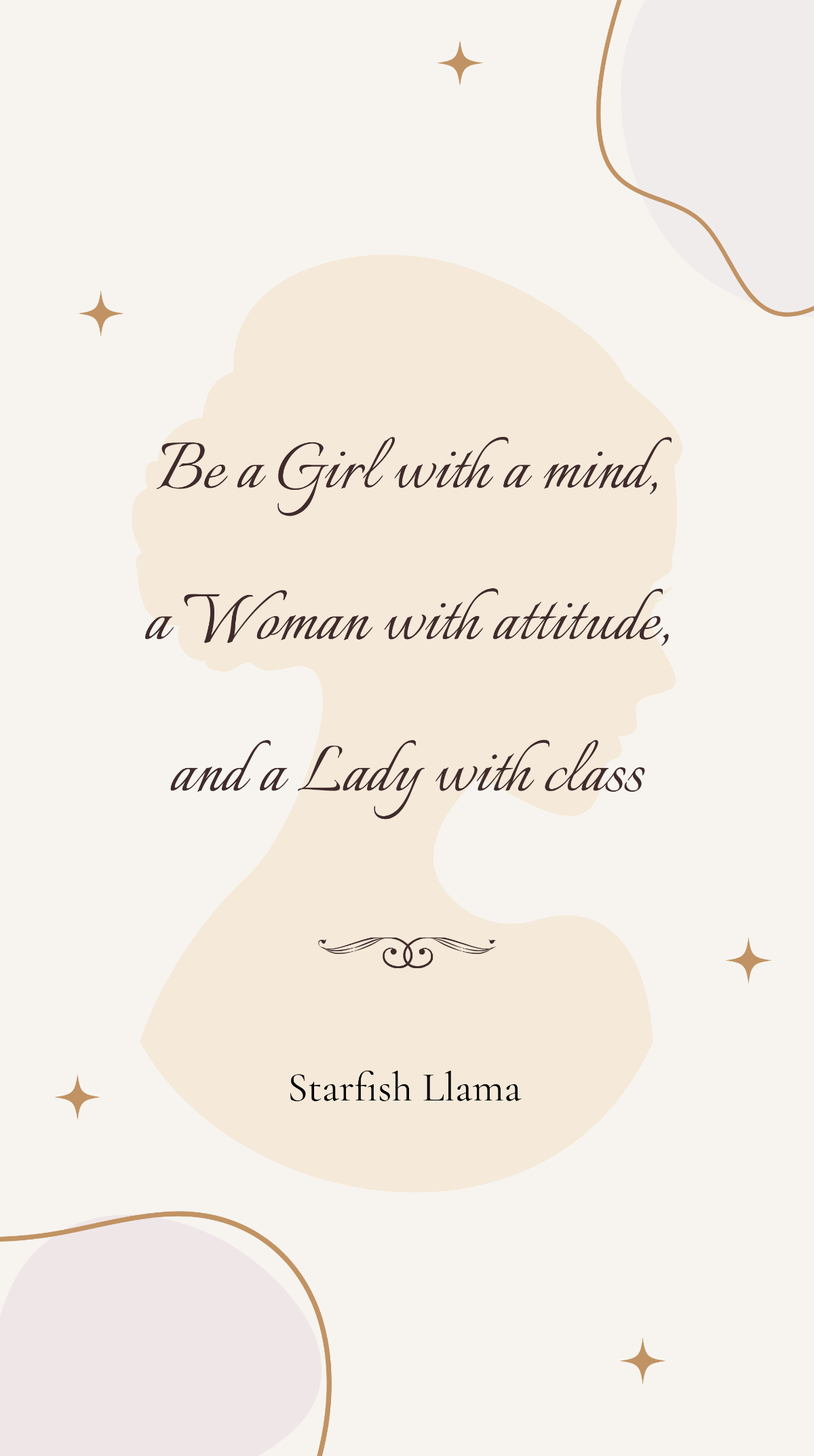 Starfish Llama - Be a Girl with a mind, a Woman with attitude, and a Lady with class Template