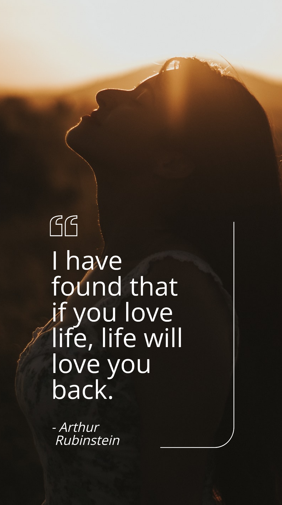 Arthur Rubinstein - I have found that if you love life, life will love you back. Template