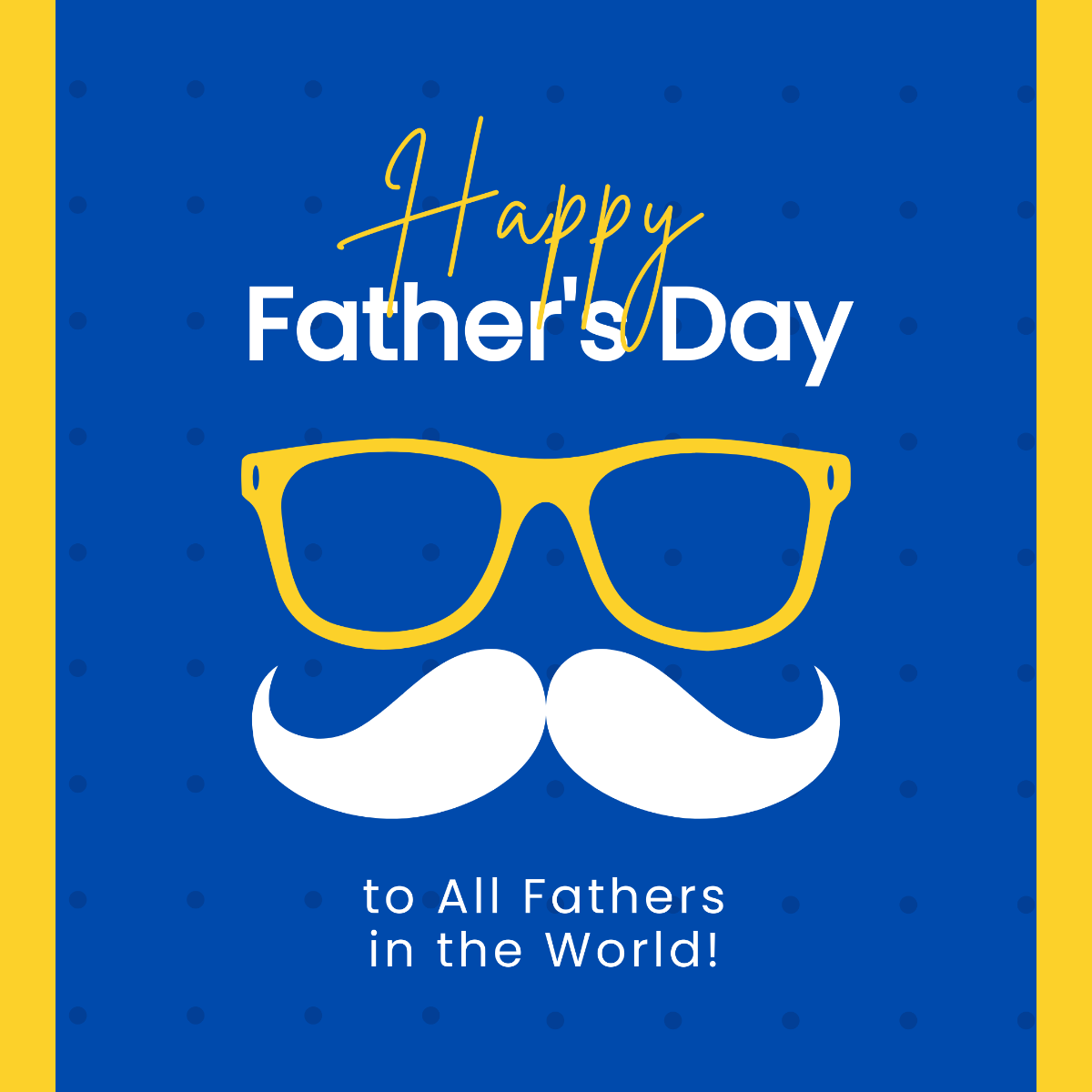 Free Happy Fathers Day To All Fathers Template