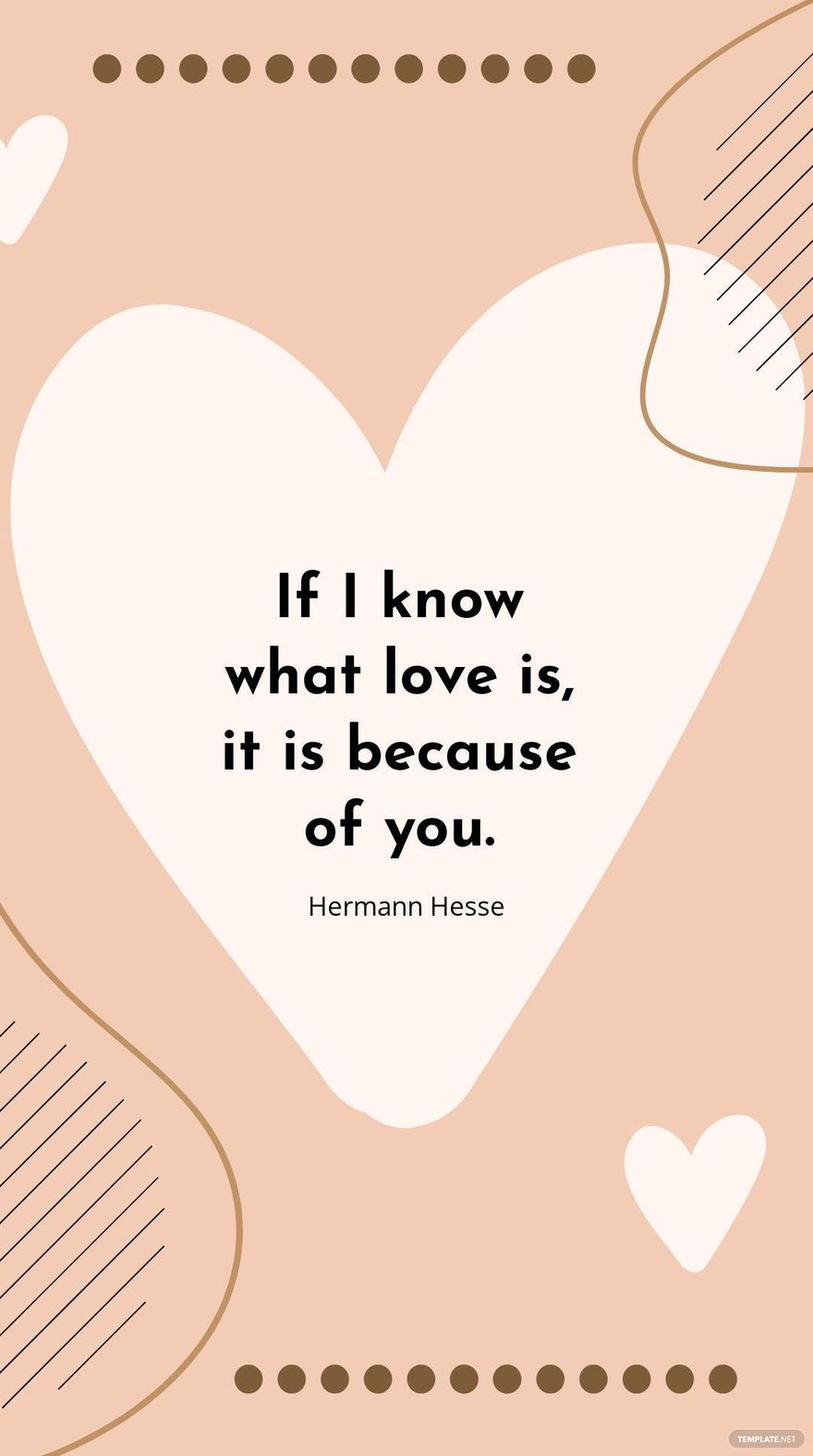 Hermann Hesse - "If I know what love is, it is because of you.”